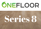 Onefloor Series 8